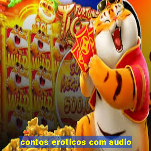 contos eroticos com audio